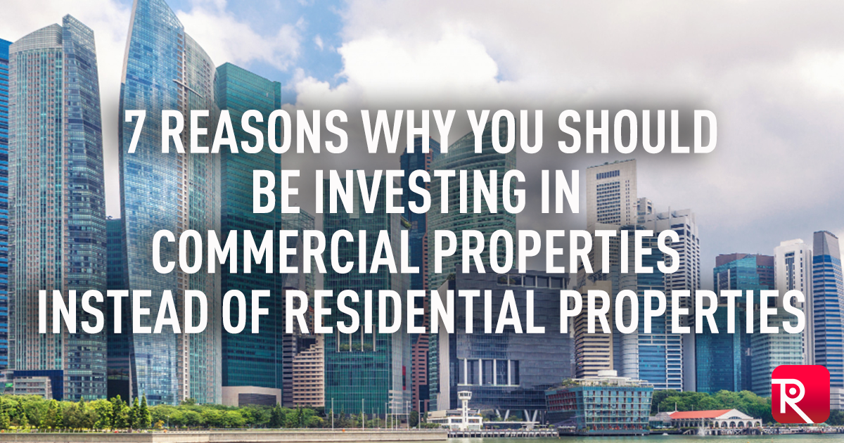 7 reasons why you should be investing in commercial properties